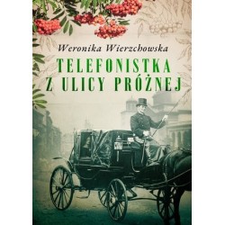 Telefonistka z ulicy Próżnej