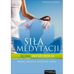 Siła medytacji. 28 dni do...