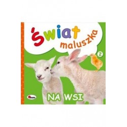 Na wsi. Świat maluszka
