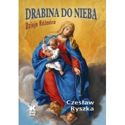 Drabina do nieba. Dzieje...