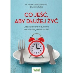 Co jeść, aby dłużej żyć....
