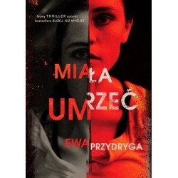 Miała umrzeć
