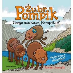 Żubr Pompik. Czego szukasz,...