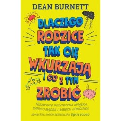 Dlaczego rodzice tak cię...