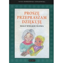 Proszę Przepraszam Dziękuję