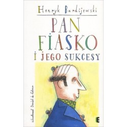 Pan Fiasko i jego sukcesy