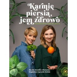 Karmię piersią, jem zdrowo....