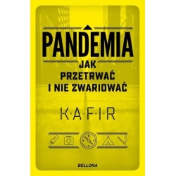 Pandemia. Jak przetrwać i...