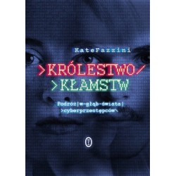 Królestwo kłamstw. Podróż w...