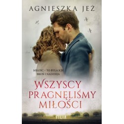Wszyscy pragnęliśmy miłości