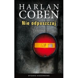 Nie odpuszczaj (wydanie...