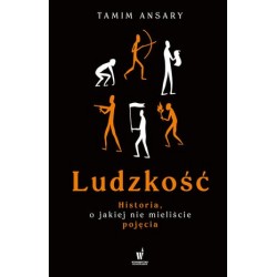 Ludzkość. Historia, o...