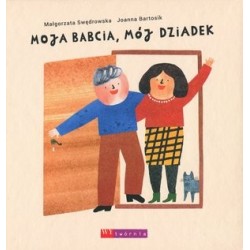 Moja Babcia, mój Dziadek