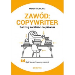 Zawód: copywriter. Zacznij...