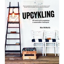 Upcykling 20 twórczych...