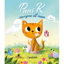 Pani K. zaczyna od nowa....