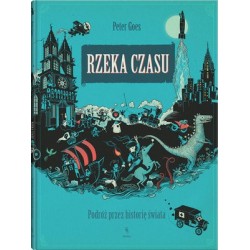 Rzeka czasu. Podróż przez...