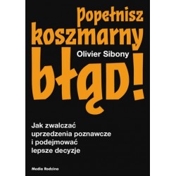 Popełnisz koszmarny błąd!