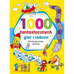 1000 fantastycznych gier i...