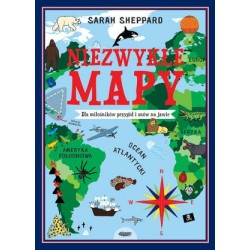 Niezwykłe mapy. Dla...