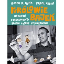 Królowie bajek. Opowieść o...