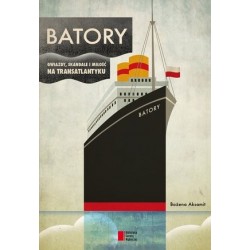 Batory. Gwiazdy, skandale i...