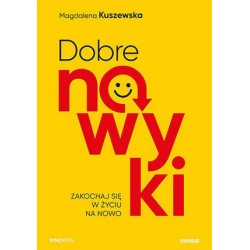 Dobre nawyki. Zakochaj się...