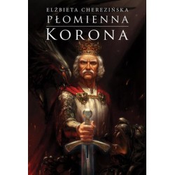 Płomienna korona. Cykl...