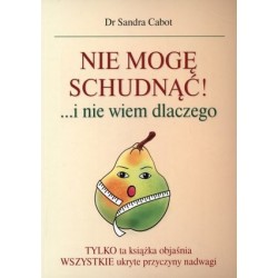 Nie mogę schudnąć!... i nie...