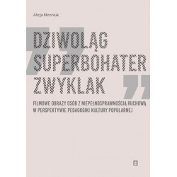 Dziwoląg, superbohater,...