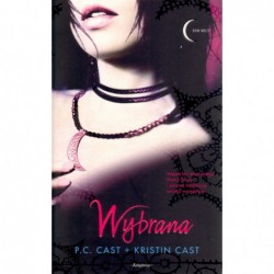 Wybrana. Cykl Dom Nocy. Tom 3