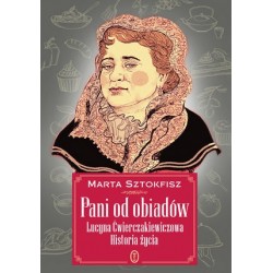 Pani od obiadów. Lucyna...
