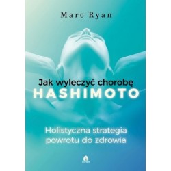 Jak leczyć chorobę Hashimoto