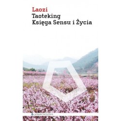 Taoteking. Księga Sensu i...