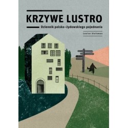 Krzywe lustro. Dziennik...