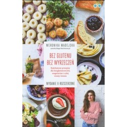 Bez glutenu. Bez wyrzeczeń....
