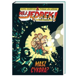 Hej, Jędrek! Masz cykora?