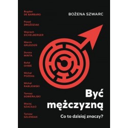 Być mężczyzną. Co to...