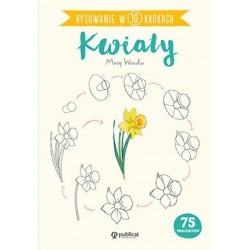 Rysowanie w 10 krokach. Kwiaty