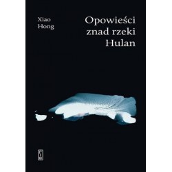 Opowieści znad rzeki Hulan