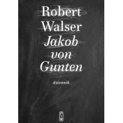 Jakob von Gunten. Dziennik