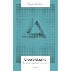 Utopie dizajnu. Między...