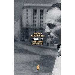 Sigalin. Towarzysz odbudowy