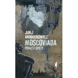 Moscoviada. Powieść grozy
