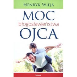 Moc błogosławieństwa ojca