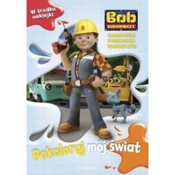 Bob Budowniczy. Pokoloruj...
