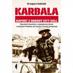 Karbala. Raport z obrony...