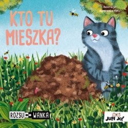 Kto tu mieszka? Książka...