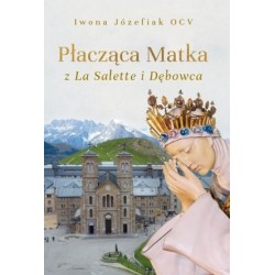 Płacząca Matka z La Salette...