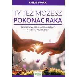 Ty też możesz pokonać raka